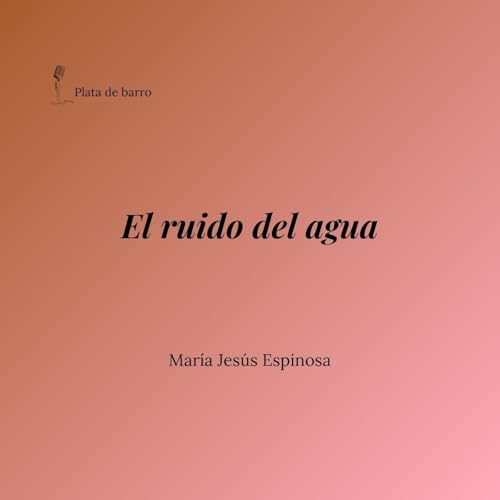 El ruido del agua