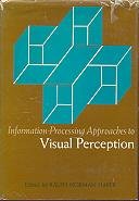 Hardcover Information-processing approaches to visual perception Book