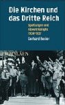 Preisvergleich Produktbild Die Kirchen und das Dritte Reich. Spaltungen und Abwehrkämpfe 1934-1937