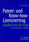  Patent- und Know-how-Lizenzvertrag: Handbuch für die Praxis