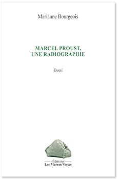 Paperback MARCEL PROUST, UNE RADIOGRAPHIE: Essai [French] Book