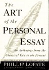 THE ART OF THE PERSONAL ESSAY By Phillip Lopate - Hardcover Excellent Condition