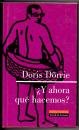 ¿Y ahora qué hacemos? - Doris Dorrie 