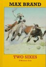 Two Sixes: A Western Trio (Circle V Western) 1574900889 Book Cover