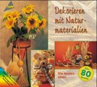 Dekorieren mit Naturmaterialien. Die besten Ideen. 3772426123 Book Cover