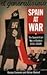 Spain at War: The Spanish Civil War in Context, 1931-1939