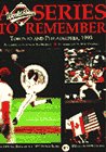 The Official Book of the 1993 World Series: A Series to Remember [Hardcover] Morgan, Joe and Martinez, Buck