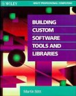 Building Custom Software Tools and Libraries (Wiley Professional Computing)