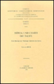 Dorea Und Charis. - Die Taufe. Zwei Beitrage Zur Theologie Ephrams Des Syrers