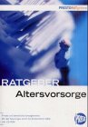 Ratgeber Altersvorsorge, m. CD-ROM: Private und betriebliche Vorsorgeformen. Mit den Neuerungen durch d. Rentenreform 2002. Hrsg. v. Ernst & Young u. d. Verband Dtsch. Rentenversicherungsträger (VDR)