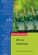 ABC der Geldanlage: Das aktuelle Verbraucherlexikon