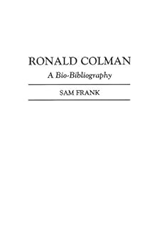 Hardcover Ronald Colman: A Bio-Bibliography Book