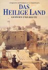  Das Heilige Land gestern und heute. Lithographien und Reisetagebuch