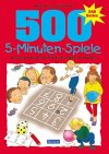 500 5- Minuten- Spiele. 3821222522 Book Cover
