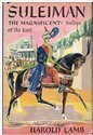 Suleiman the Magnificnet: Sultan of the East B0026HGQGC Book Cover