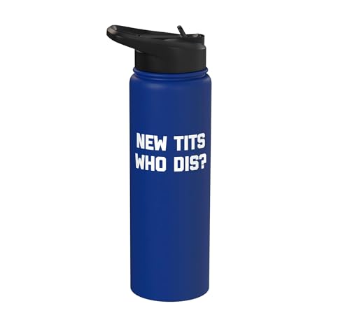 New Tits, Who Dis? T-Shirt Funny Boob Job Breast Implants Stainless Steel Insulated Water Bottle