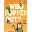 Who Popped Out? (Random House Magic Motion Pop-Up Books, 1) B001C4IZP0 Book Cover