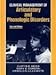 Clinical Management of Articulatory and Phonologic Disorders
