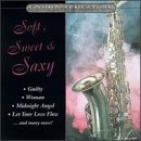 Soft Sweet & Saxy [Audio CD] Soft Sweet & Saxy
