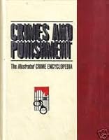 Crimes and Punishment The Illustrated Crime Encyclopedia Vol. 3 B00538D4IE Book Cover