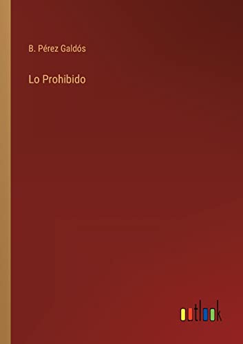 Lo Prohibido (Spanish Edition)
