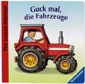 Guck mal, die Fahrzeuge Guck mal, die Fahrzeuge