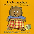 Eduardo: El primer día de colegio (Edward: First Day at School) (0) (Spanish Edition)