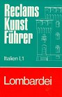 Hardcover Reclams Kunstführer Italien, Bd.1/1, Lombardei [German] Book