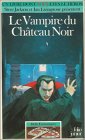 Télécharger Défis Fantastiques : Le Vampire du château noir Francais PDF