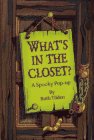 What's in the Closet?: A Spooky Pop-Up 0689802676 Book Cover