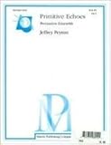 Primitive Echoes - for percussion quartet