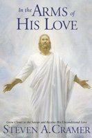 Hardcover In the Arms of His Love Book