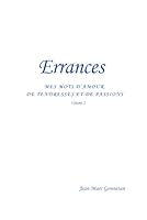 Errances: Mes poésies d'amour de tendresses et de passions (French Edition) B0F52NNMGP Book Cover