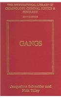Gangs (The International Library of Criminology, Criminal Justice and Penology) 0754624102 Book Cover