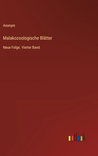 Malakozoologische Blätter: Neue Folge. Vierter Band (German Edition)