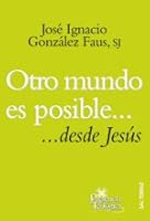 Otro mundo es posible... desde Jesús 842931881X Book Cover