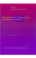 Handbook of Theoretical Computer Science, Vol. B: Formal Models and ...
