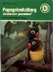  Papageienhaltung einzeln oder paarweise?