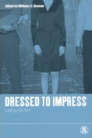 Buy Dressed to Impress Looking the Part — BookShops.in