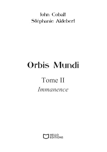 Orbis Mundi - Tome II : Immanence – vue 2