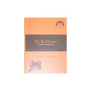 U. S. Grant, young horseman - Book  of the Childhood of Famous Americans