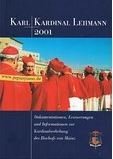kardinal lehmann bistum mainz  Karl Kardinal Lehmann 2001: Dokumentationen, Erinnerungen und Informationen zur Kardinalserhebung des Bischofs von Mainz