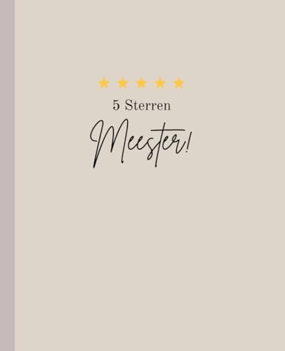 5 Sterren Meester Notitieboek, Dagboek Beige: Kado voor een top Meester, Leraar | 110 Pagina's | Gelinieerd Papier | 19.05 cm x 23.05 cm | Bedankt Meester