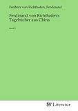  Ferdinand von Richthofen\'s Tagebücher aus China: Band 2.: Band 2..DE