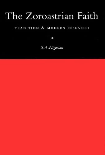 The Zoroastrian Faith: Tradition and Modern Research