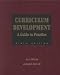 Curriculum Development: A Guide to Practice (6th Edition)