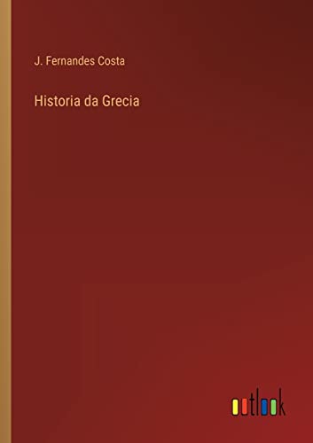 Historia da Grecia (Portuguese Edition)