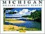 Michigan: Picture Perfect Places (Mini Coffee Table Books) 1893624226 Book Cover