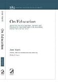 On Education: Articles on Educational Theory and Pedagogy, and Writings for Children from the Age of Gold