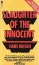 Paperback Slaughter of the Innocent (432P) Book
